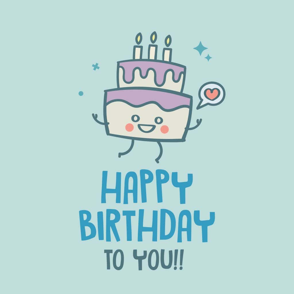 28 Epic Birthday Wishes for Brother | Let's GOOOO! 4 Adorable illustration of personified cake that's joyful and singing happy birthday to you birthday wishes for brother